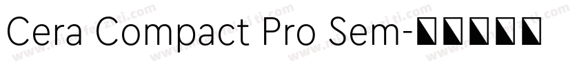 Cera Compact Pro Sem字体转换